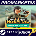 * Two Point Hospital - Pebberley Island DLC NA/Oceania/