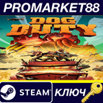 * Dog Duty Steam КЛЮЧ * GLOBAL (NO TR)