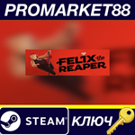 * Felix The Reaper Steam КЛЮЧ * GLOBAL (NO TR)