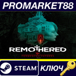 *Remothered: Tormented Fathers Steam КЛЮЧ *GLOBAL (NO