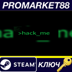 * hack_me Steam КЛЮЧ * GLOBAL (NO TR)