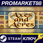 * Axes and Acres Steam КЛЮЧ * GLOBAL (NO TR)