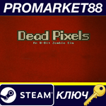 * Dead Pixels Steam КЛЮЧ * GLOBAL (NO TR)