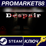* Despair Steam КЛЮЧ * GLOBAL (NO TR)