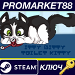 * Itty Bitty Toilet Kitty Steam КЛЮЧ * GLOBAL (NO TR)