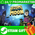 **ВСЕ СТРАНЫ+РОССИЯ** Become the Moon STEAM GIFT