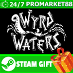 **ВСЕ СТРАНЫ+РОССИЯ** Wyrd Waters STEAM GIFT