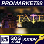 * FATE GOG КЛЮЧ * GLOBAL (NO TR)