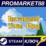 * Incremental Town RPG Steam КЛЮЧ * GLOBAL (NO TR)