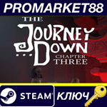 *The Journey Down: Chapter Three Steam КЛЮЧ *GLOBAL
