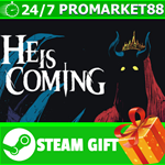 **ВСЕ СТРАНЫ+РОССИЯ** He is Coming STEAM GIFT