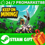 *ВСЕ СТРАНЫ+РОССИЯ Keep on Mining! STEAM GIFT