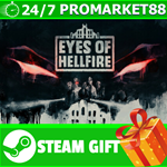 *ВСЕ СТРАНЫ+РОССИЯ Eyes of Hellfire STEAM GIFT