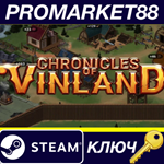 Chronicles of Vinland Steam КЛЮЧ GLOBAL