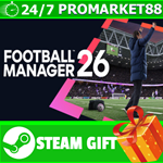 *ВСЕ СТРАНЫ Football Manager 26 STEAM GIFT
