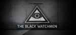 The Black Watchmen (Steam) Region Free - irongamers.ru