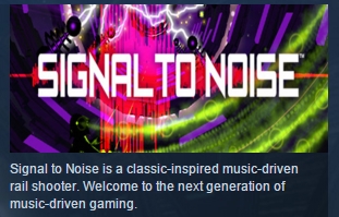 Signal to Noise ( Steam Key / Region Free ) GLOBAL ROW