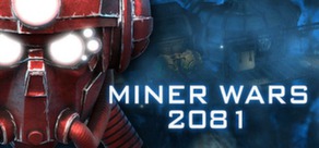 Miner Wars 2081    ( Steam Key / Region Free )