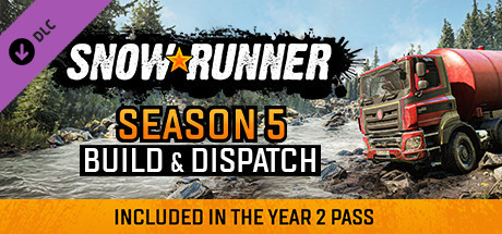 SnowRunner - Season 5: Build & Dispatch 💎 DLC STEAM