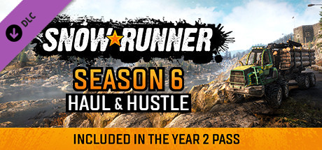 SnowRunner - Season 6: Haul & Hustle 💎 DLC STEAM GIFT