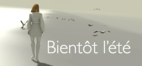 Bientot l´ete ( Steam Key / Region Free )