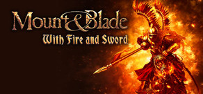 Mount & Blade: With Fire & Sword 💎 STEAM KEY ЛИЦЕНЗИЯ