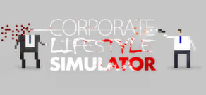 Corporate Lifestyle Simulator (Steam Key / Region Free)