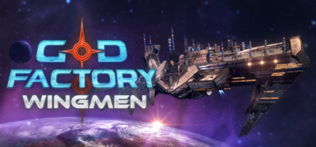 GoD Factory: Wingmen ( Steam Gift / Region Free )