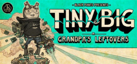 Tiny and Big: Grandpas Leftovers STEAM KEY REGION FREE