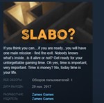 Slabo ? Slabo?  * STEAM KEY REGION FREE GLOBAL