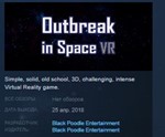Outbreak in Space VR STEAM KEY REGION FREE GLOBAL
