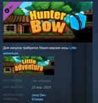 Little adventure - Hunter bow [DLC] STEAM KEY GLOBAL