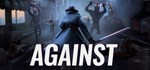 AGAINST * АВТОДОСТАВКА STEAM GIFT РОССИЯ