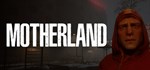 Motherland * АВТОДОСТАВКА STEAM GIFT РОССИЯ