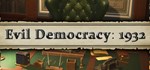 Evil Democracy: 1932 * АВТОДОСТАВКА STEAM GIFT РОССИЯ