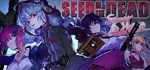 Seed of the Dead: Sweet Home * STEAM GIFT РОССИЯ