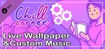 Chill Corner Live Wallpaper & Custom Music * DLC STEAM