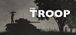 The Troop * АВТОДОСТАВКА STEAM GIFT РОССИЯ