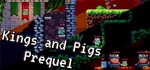 Kings and Pigs Prequel *АВТОДОСТАВКА STEAM GIFT РОССИЯ