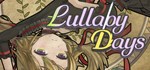 Lullaby days * АВТОДОСТАВКА STEAM GIFT РОССИЯ