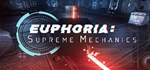Euphoria: Supreme Mechanics*АВТОДОСТАВКА STEAM РОССИЯ
