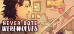 Never Date Werewolves * STEAM GIFT РОССИЯ