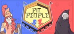 Pit People * АВТОДОСТАВКА STEAM GIFT РОССИЯ