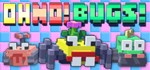Oh No! Bugs! * АВТОДОСТАВКА STEAM GIFT RU