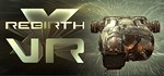 X Rebirth VR Edition 💎 АВТОДОСТАВКА STEAM GIFT РОССИЯ