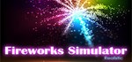 Fireworks Simulator: Realistic * STEAM GIFT РОССИЯ