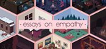 Essays on Empathy * АВТОДОСТАВКА STEAM GIFT RU