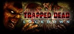 Trapped Dead: Lockdown *АВТОДОСТАВКА STEAM GIFT РОССИЯ