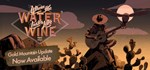 Where the Water Tastes Like Wine * STEAM GIFT РОССИЯ
