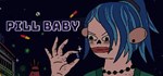 Pill Baby *АВТОДОСТАВКА АВТОДОСТАВКА STEAM GIFT РОССИЯ